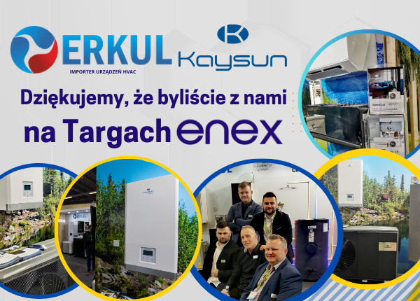 DZIĘKUJEMY ZA WASZĄ OBECNOŚĆ PODCZAS TARGÓW ENEX