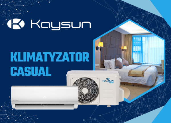 Poznaj klimatyzator CASUAL